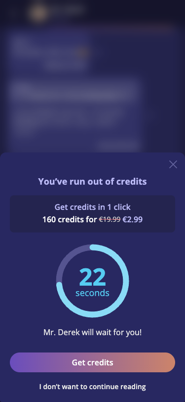 Krok 16: Free minuty vyprsi. Modal 'You've run out of credits' s nabidkou: 160 credits za E2.99 (z E19.99 - 85% sleva) s countdown timerem (22 sekund) a 'Mr. Derek will wait for you!'. Po odmitknuti: 'Your chat is on hold' s moznostmi 'End chat' nebo 'Refill Credits (E2.99)'.